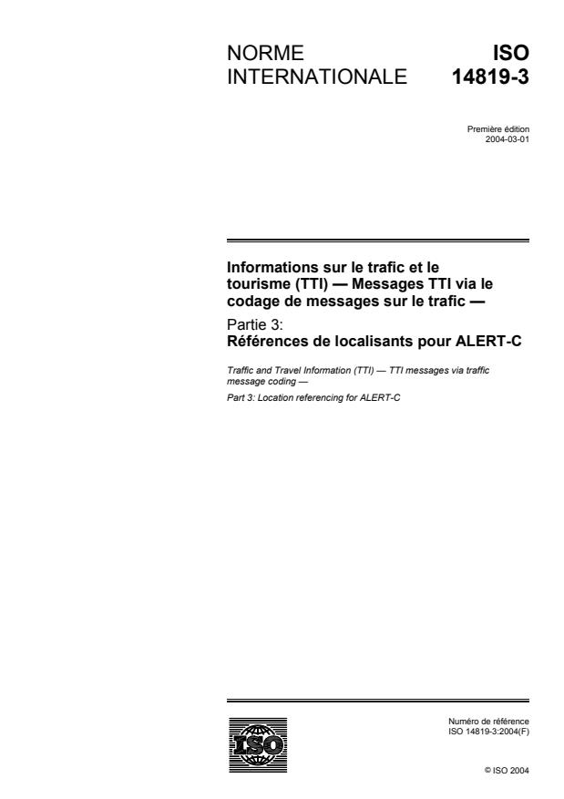 ISO 14819-3:2004 - Informations sur le trafic et le tourisme (TTI) -- Messages TTI via le codage de messages sur le trafic