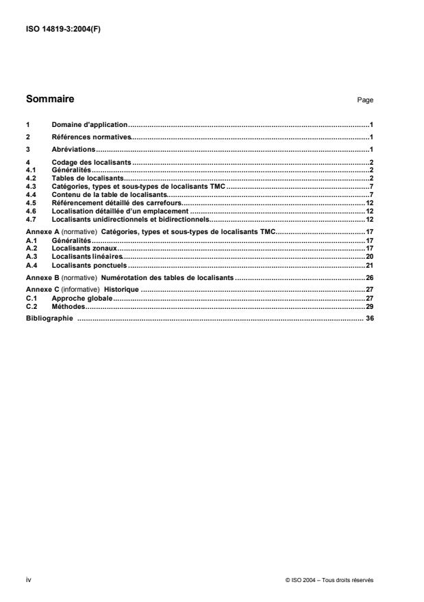ISO 14819-3:2004 ISO 14819-3:2004 - Informations sur le trafic et le tourisme (TTI) -- Messages TTI via le codage de messages sur le trafic - Page 4 preview
