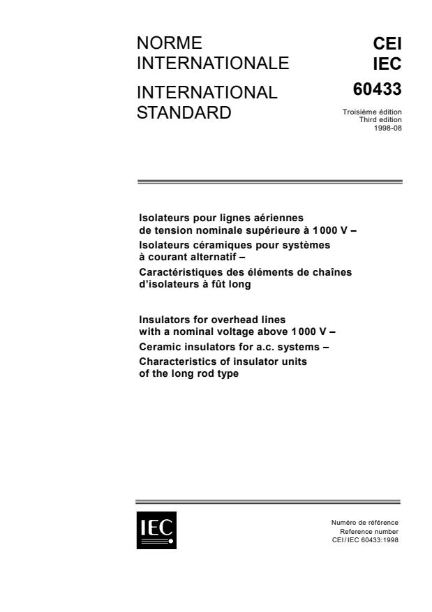 IEC 60433:1998 - Insulators for overhead lines with a nominal voltage above 1 000 V - Ceramic insulators for a.c. systems - Characteristics of insulator units of the long rod type