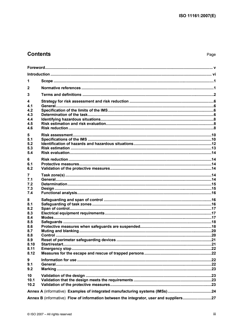 ISO 11161:2007 ISO 11161:2007 - Safety of machinery — Integrated manufacturing systems — Basic requirements
Released:5/7/2007 - Page 3 preview