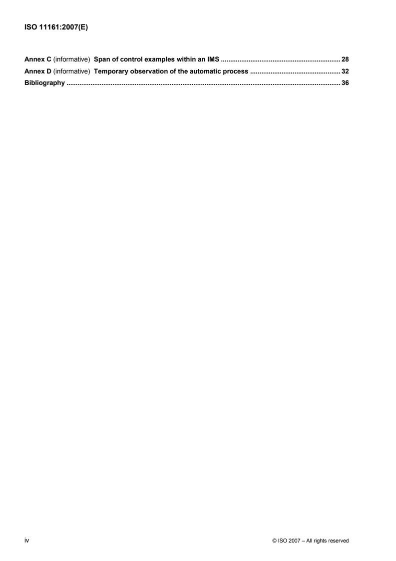 ISO 11161:2007 ISO 11161:2007 - Safety of machinery — Integrated manufacturing systems — Basic requirements
Released:5/7/2007 - Page 4 preview