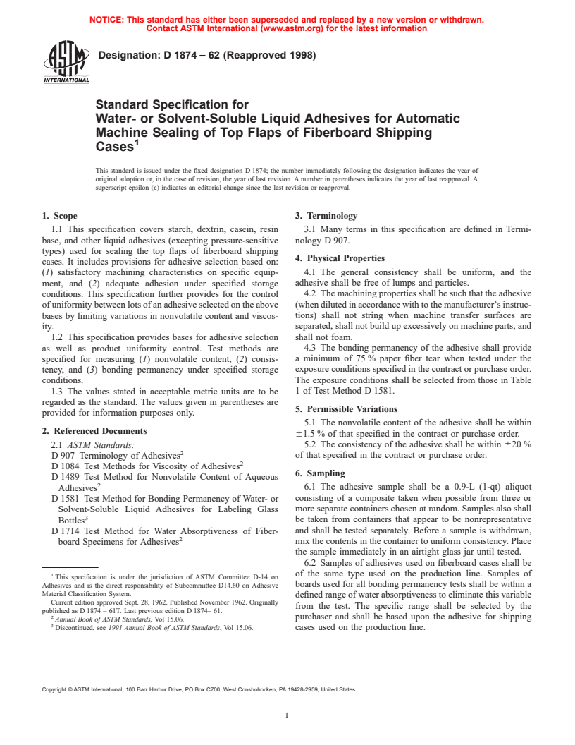 ASTM D1874-62(1998) - Standard Specification for Water- or Solvent-Soluble Liquid Adhesives for Automatic Machine Sealing of Top Flaps of Fiberboard Shipping Cases