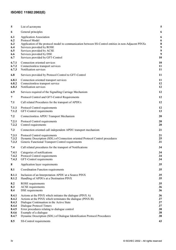 ISO/IEC 11582:2002 ISO/IEC 11582:2002 - Information technology -- Telecommunications and information exchange between systems -- Private Integrated Services Network -- Generic functional protocol for the support of supplementary services -- Inter-exchange signalling procedures and protocol - Page 4 preview