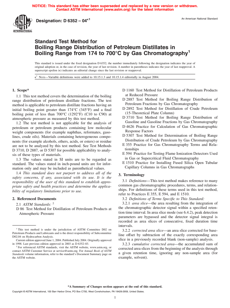 ASTM D6352-04e1 - Standard Test Method for Boiling Range Distribution of Petroleum Distillates in Boiling Range from 174 to 700&#176;C by Gas Chromatography