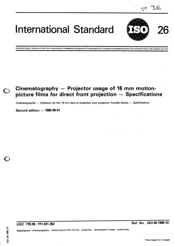 ISO 26:1985 - Cinematography -- Projector usage of 16 mm motion-picture films for direct front projection -- Specifications