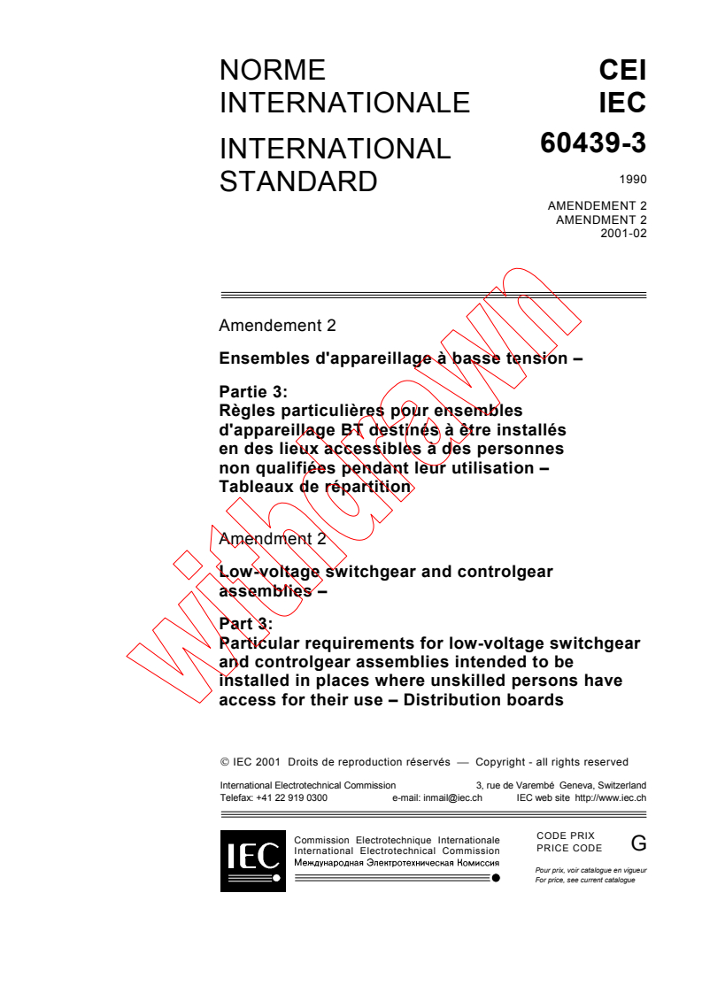 IEC 60439-3:1990/AMD2:2001 - Amendment 2 - Low-voltage switchgear and controlgear assemblies. Part 3: Particular requirements for low-voltage switchgear and controlgear assemblies intended to be installed in places where unskilled persons have access for their use - Distribution boards
Released:2/27/2001
Isbn:2831856272