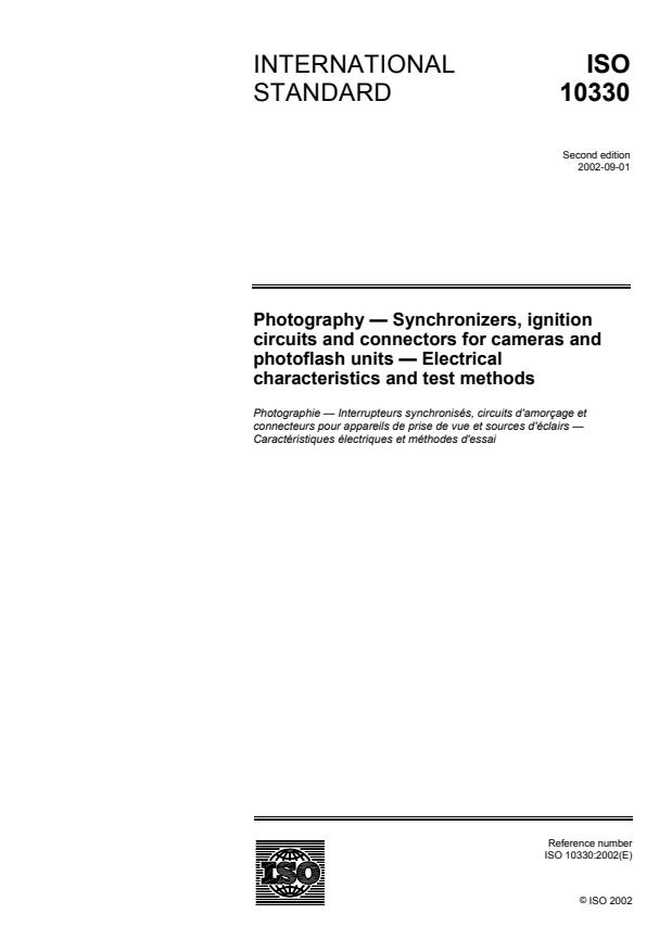 ISO 10330:2002 - Photography -- Synchronizers, ignition circuits and connectors for cameras and photoflash units -- Electrical characteristics and test methods