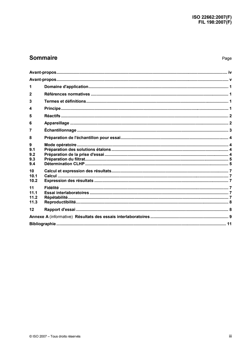 ISO 22662:2007 - Lait et produits laitiers — Détermination de la teneur en lactose par chromatographie liquide haute performance (Méthode de référence)
Released:9/13/2007