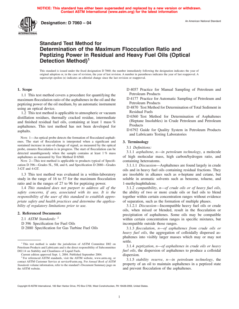 ASTM D7060-04 - Standard Test Method for Determination of the Maximum Flocculation Ratio and Peptizing Power in Residual and Heavy Fuel Oils (Optical Detection Method)