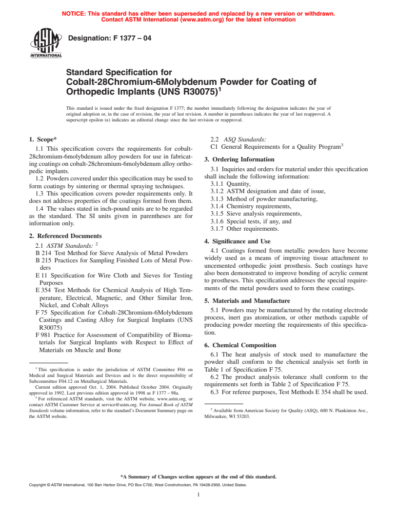 ASTM F1377-04 - Standard Specification for Cobalt-28Chromium-6Molybdenum Powder for Coating of Orthopedic Implants (UNS R30075)