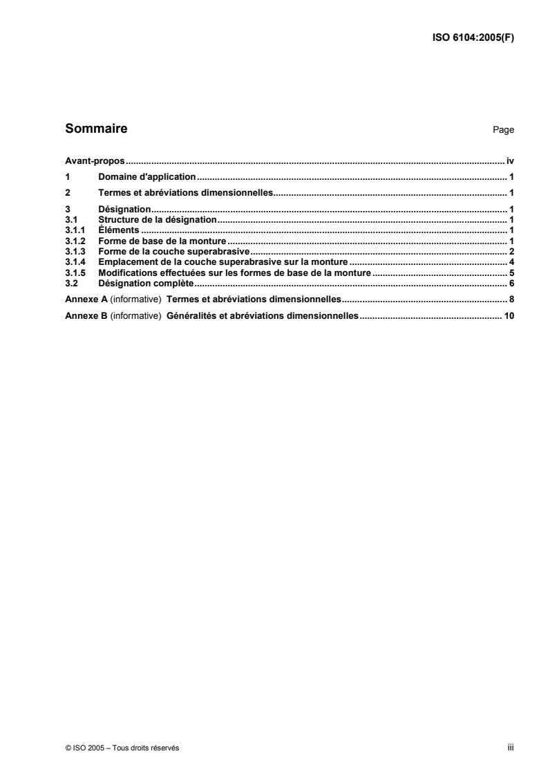 ISO 6104:2005 - Produits superabrasifs — Meules rotatives à base de diamant ou de nitrure de bore — Généralités, désignation et nomenclature multilingue
Released:2/9/2005