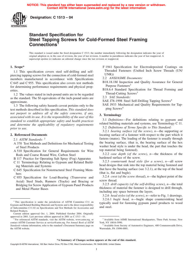 ASTM C1513-04 - Standard Specification for Steel Tapping Screws for Cold-Formed Steel Framing Connections