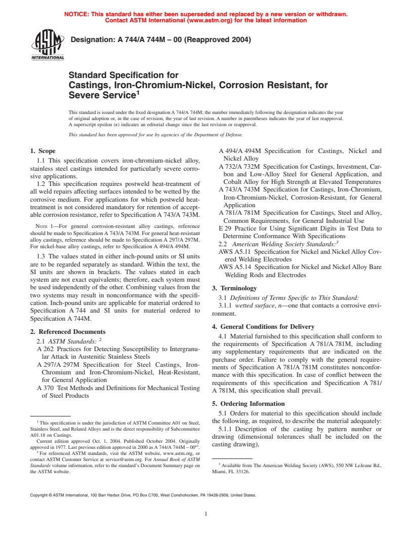 ASTM A744/A744M-00(2004) - Standard Specification for Castings, Iron-Chromium-Nickel, Corrosion Resistant, for Severe Service