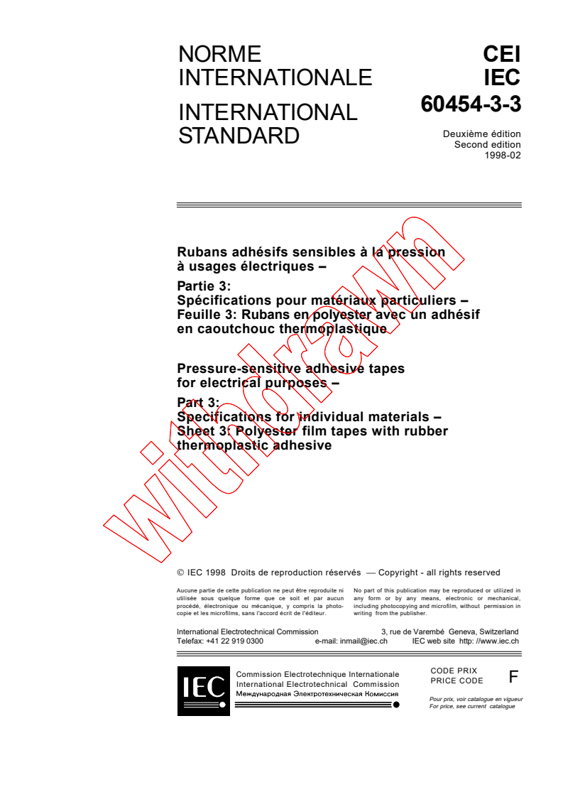 IEC 60454-3-3:1998 - Pressure-sensitive adhesive tapes for electrical purposes - Part 3: Specifications for individual materials - Sheet 3: Polyester film tapes with rubber thermoplastic adhesive
Released:2/19/1998
Isbn:2831842883