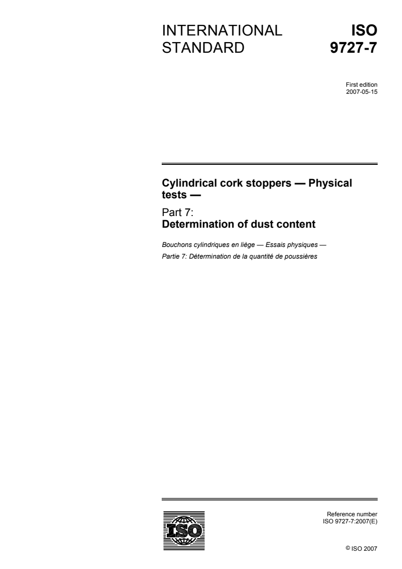 ISO 9727-7:2007 - Cylindrical cork stoppers — Physical tests — Part 7: Determination of dust content
Released:5/16/2007