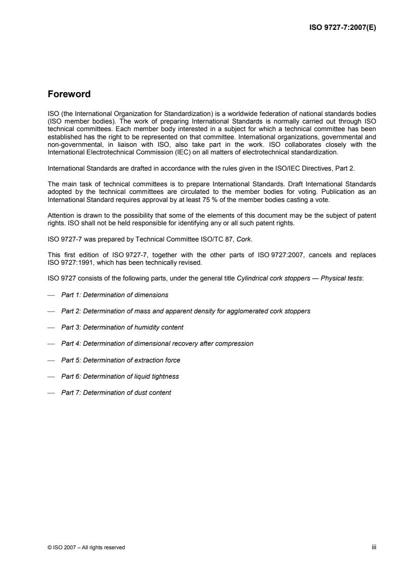ISO 9727-7:2007 - Cylindrical cork stoppers — Physical tests — Part 7: Determination of dust content
Released:5/16/2007