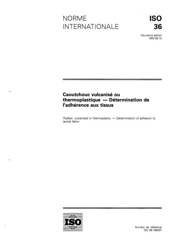 ISO 36:1993 - Caoutchouc vulcanisé ou thermoplastique -- Détermination de l'adhérence aux tissus