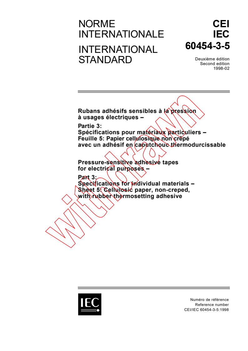 IEC 60454-3-5:1998 - Pressure-sensitive adhesive tapes for electrical purposes - Part 3: Specifications for individual materials - Sheet 5: Cellulosic paper, non-creped, with rubber thermosetting adhesive
Released:2/12/1998
Isbn:2831842905