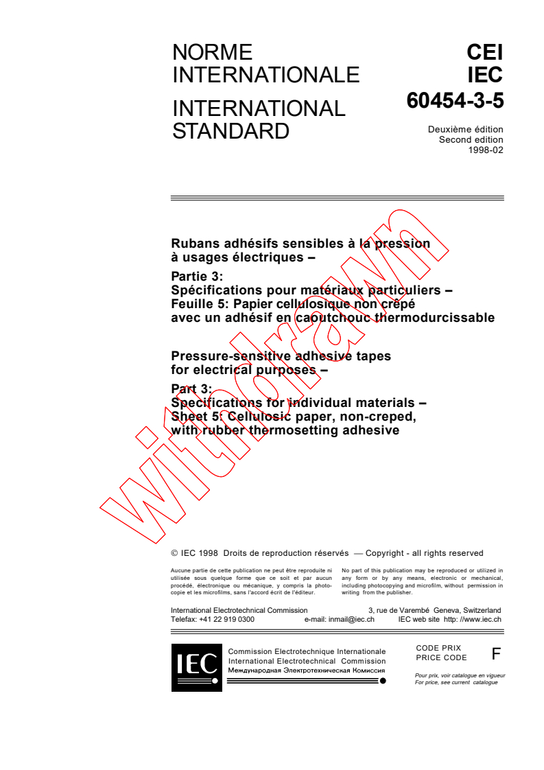 IEC 60454-3-5:1998 - Pressure-sensitive adhesive tapes for electrical purposes - Part 3: Specifications for individual materials - Sheet 5: Cellulosic paper, non-creped, with rubber thermosetting adhesive
Released:2/12/1998
Isbn:2831842905