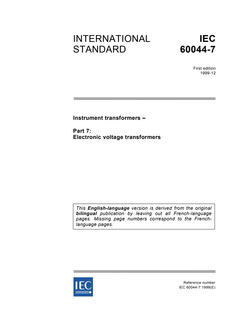 IEC 60044-7:1999 - Instrument transformers - Part 7: Electronic voltage transformers
Released:12/17/1999