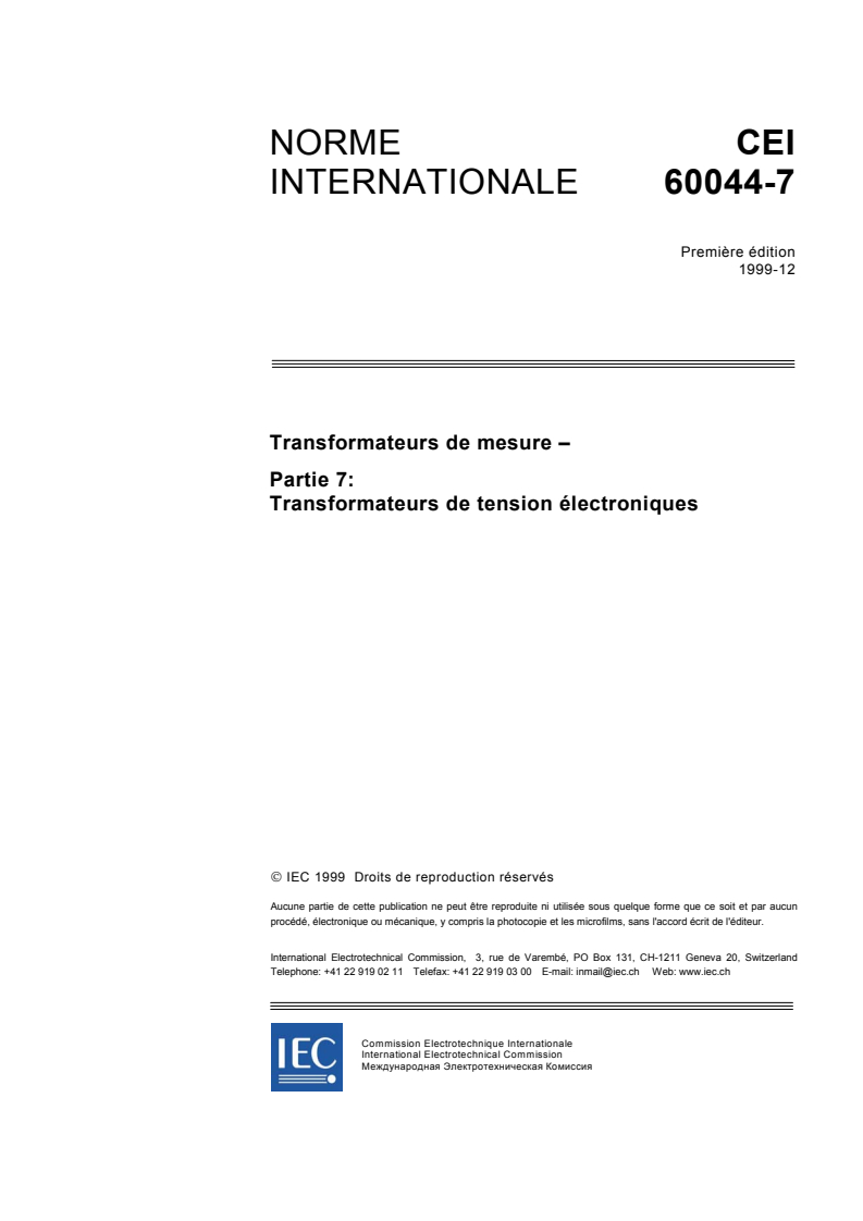 IEC 60044-7:1999 - Transformateurs de mesure - Partie 7: Transformateurs de tension électroniques
Released:12/17/1999