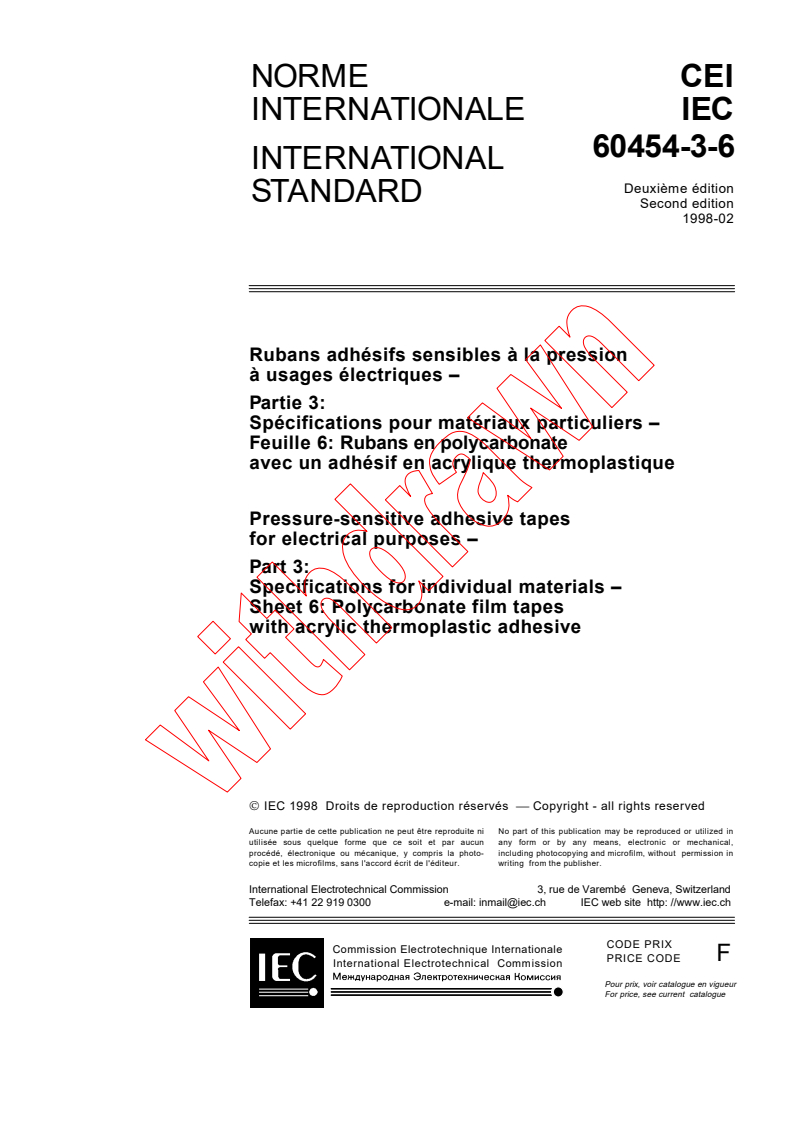 IEC 60454-3-6:1998 IEC 60454-3-6:1998 - Pressure-sensitive adhesive tapes for electrical purposes - Part 3: Specifications for individual materials - Sheet 6: Polycarbonate film tapes with acrylic thermoplastic adhesive
Released:2/19/1998
Isbn:2831842913