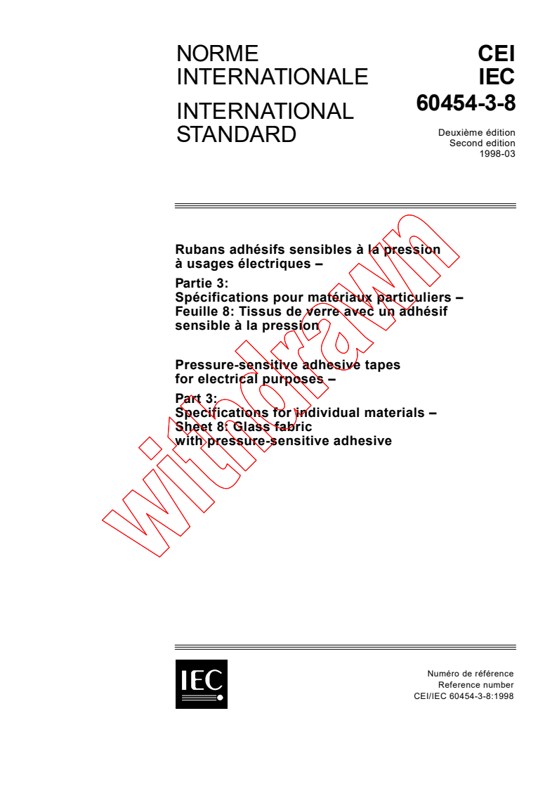 IEC 60454-3-8:1998 - Pressure-sensitive adhesive tapes for electrical purposes - Part 3: Specifications for individual materials - Sheet 8: Glass fabric with pressure-sensitive adhesive
Released:3/16/1998
Isbn:283184293X