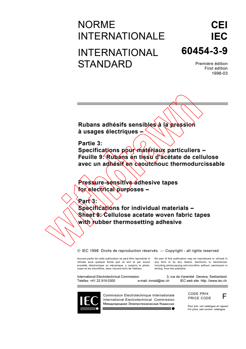 IEC 60454-3-9:1998 - Pressure-sensitive adhesive tapes for electrical purposes - Part 3: Specifications for individual materials - Sheet 9: Cellulose acetate woven fabric tapes with rubber thermosetting adhesive
Released:3/16/1998
Isbn:2831843049