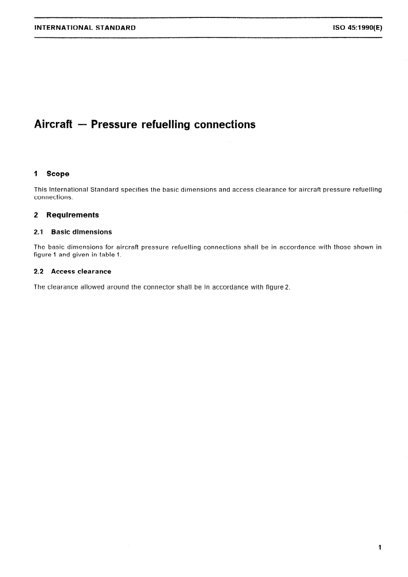 ISO 45:1990 - Aircraft — Pressure refuelling connections
Released:12/6/1990