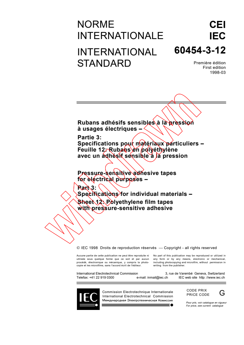 IEC 60454-3-12:1998 - Pressure-sensitive adhesive tapes for electrical purposes - Part 3: Specifications for individual materials - Sheet 12: Polyethylene film tapes with pressure-sensitive adhesive
Released:3/16/1998
Isbn:2831843057