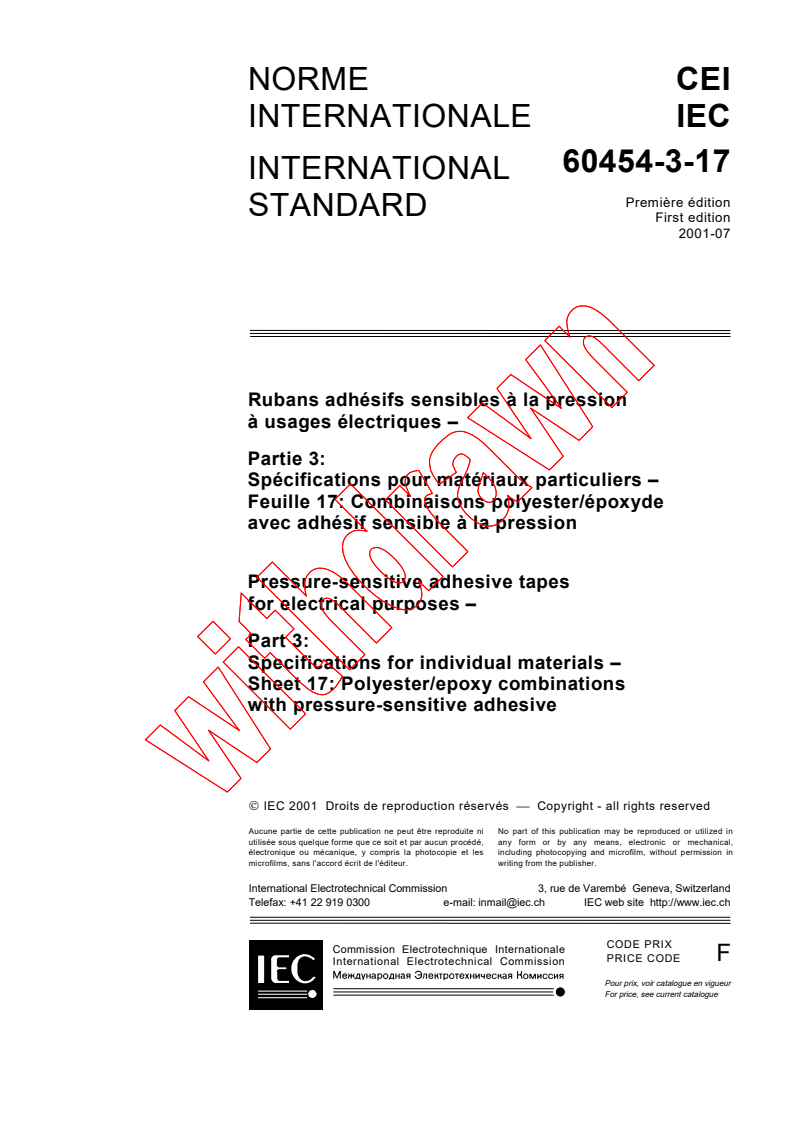 IEC 60454-3-17:2001 - Pressure-sensitive adhesive tapes for electrical purposes - Part 3: Specifications for individual materials - Sheet 17: Polyester/epoxy combinations with pressure-sensitive adhesive
Released:7/10/2001
Isbn:2831858860