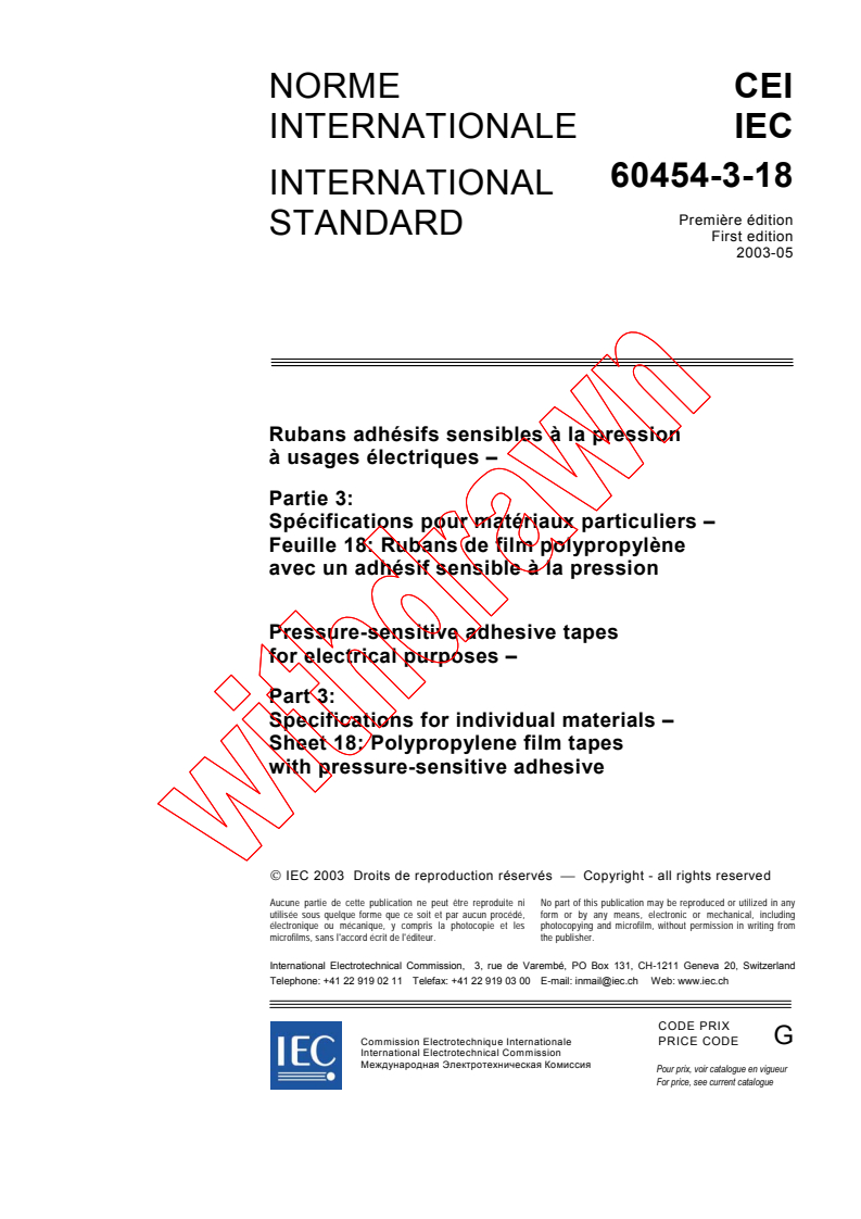 IEC 60454-3-18:2003 - Pressure-sensitive adhesive tapes for electrical purposes - Part 3: Specifications for individual materials - Sheet 18: Polypropylene film tapes with pressure-sensitive adhesive
Released:5/19/2003
Isbn:2831870429
