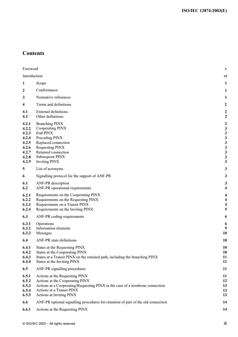 ISO/IEC 13874:2003 - Information technology — Telecommunications and information exchange between systems — Private Integrated Services Network — Inter-exchange signalling protocol — Path Replacement additional network feature
Released:3/21/2003