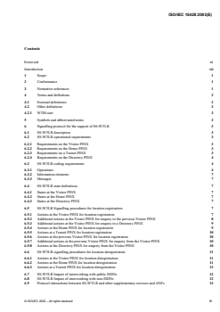 ISO/IEC 15429:2003 - Information technology — Telecommunications and information exchange between systems — Private Integrated Services Network — Inter-exchange signalling protocol — Wireless Terminal Location Registration supplementary service and  Wireless Terminal Information exchange additional network feature
Released:4/8/2003 - Page 3 preview