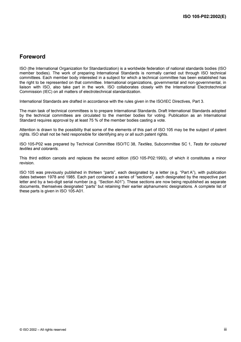 ISO 105-P02:2002 - Textiles — Tests for colour fastness — Part P02: Colour fastness to pleating: Steam pleating
Released:10/3/2002