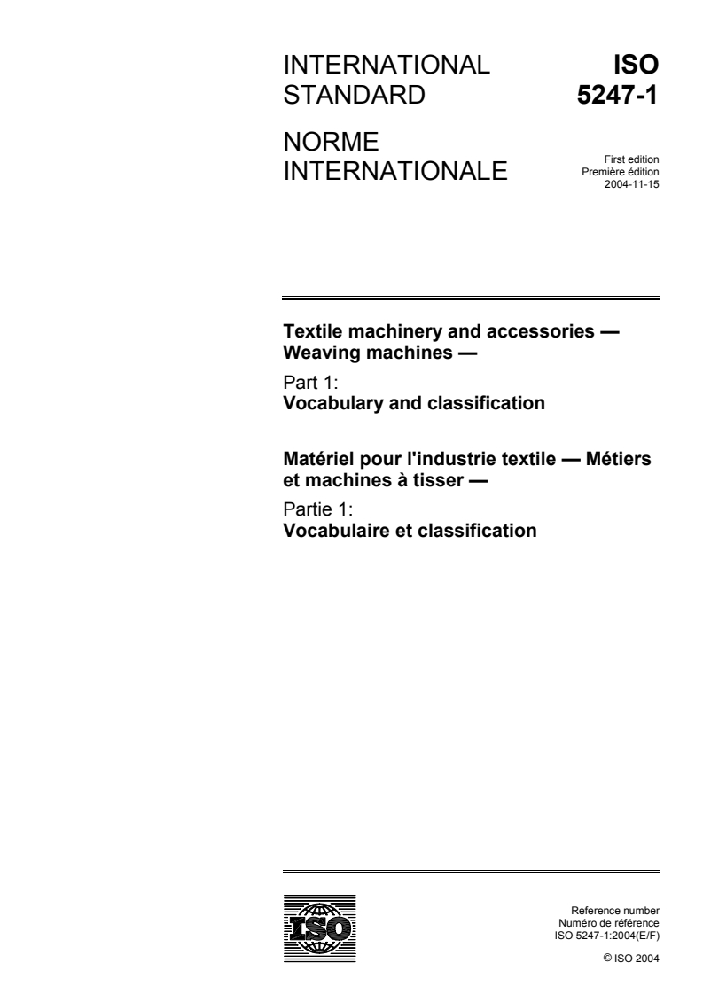 ISO 5247-1:2004 - Textile machinery and accessories — Weaving machines — Part 1: Vocabulary and classification
Released:11/23/2004