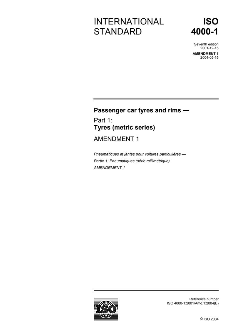 ISO 4000-1:2001/Amd 1:2004 - Passenger car tyres and rims — Part 1: Tyres (metric series) — Amendment 1
Released:5/17/2004
