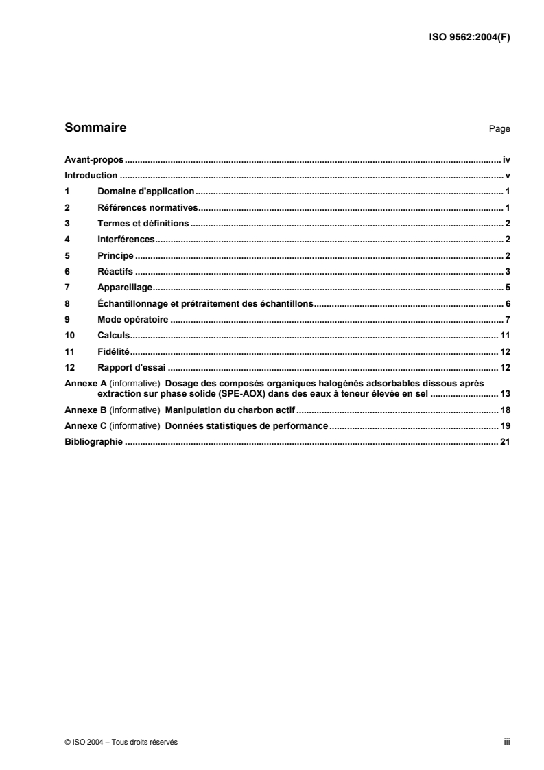 ISO 9562:2004 - Qualité de l'eau — Dosage des composés organiques halogénés adsorbables (AOX)
Released:15. 09. 2004