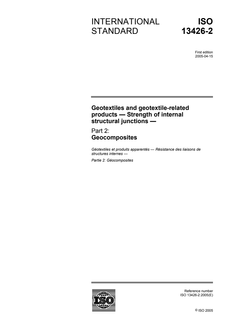 ISO 13426-2:2005 - Geotextiles and geotextile-related products — Strength of internal structural junctions — Part 2: Geocomposites
Released:15. 04. 2005