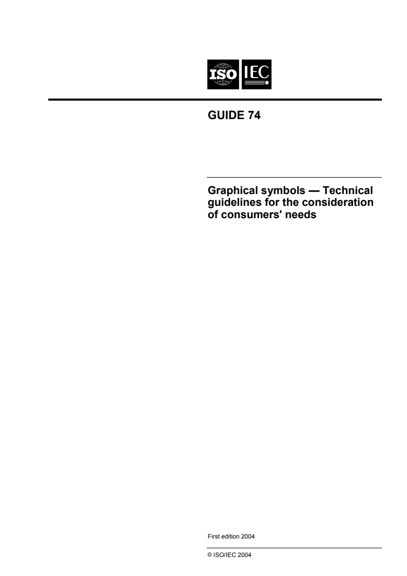 ISO/IEC Guide 74:2004 - Graphical symbols — Technical guidelines for the consideration of consumers' needs
Released:12/6/2004