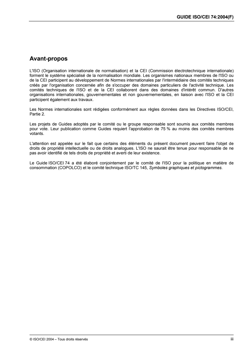 ISO/IEC Guide 74:2004 - Symboles graphiques — Lignes directrices techniques pour la prise en compte des besoins des consommateurs
Released:12/6/2004