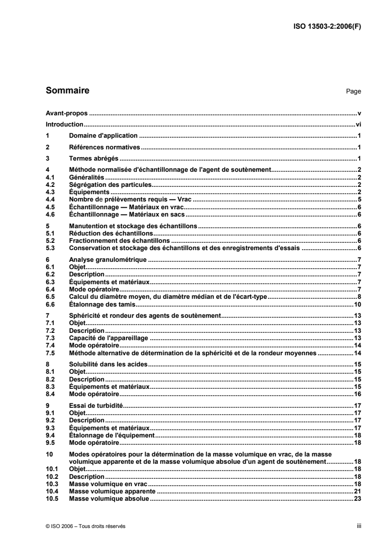 ISO 13503-2:2006 - Industries du pétrole et du gaz naturel — Fluides de complétion et matériaux — Partie 2: Mesurage des propriétés des matériaux de soutènement utilisés dans les opérations de fracturation hydraulique et de remplissage de gravier
Released:6/10/2010