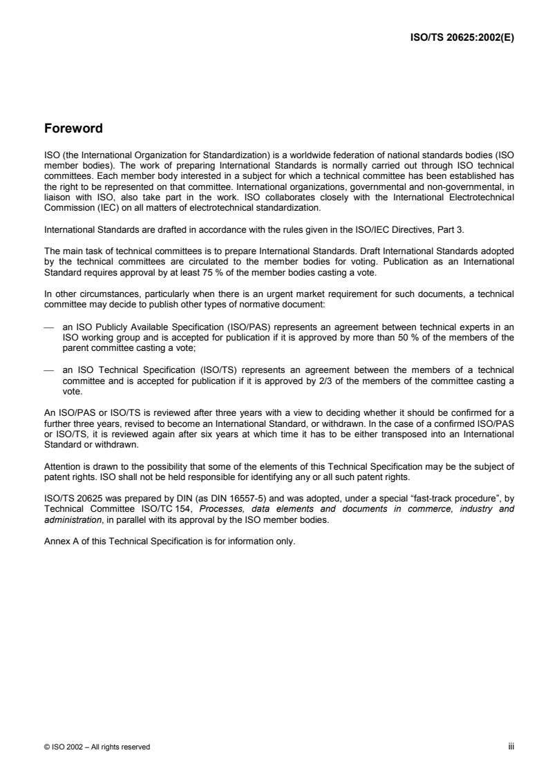 ISO/TS 20625:2002 - Electronic data interchange for administration, commerce and transport (EDIFACT) — Rules for generation of XML scheme files (XSD) on the basis of EDI(FACT) implementation guidelines
Released:5/23/2002
