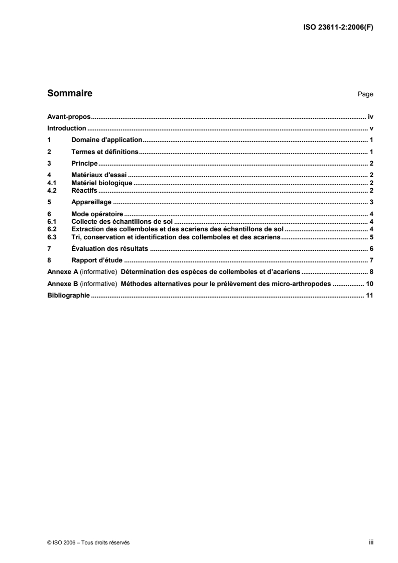 ISO 23611-2:2006 ISO 23611-2:2006 - Qualité du sol — Prélèvement des invertébrés du sol — Partie 2: Prélèvement et extraction des micro-arthropodes (Collembola et Acarina)
Released:2/3/2006
