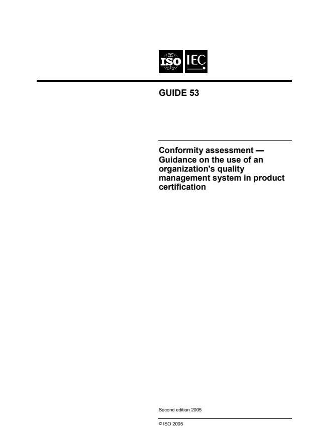 ISO/IEC Guide 53:2005 - Conformity assessment -- Guidance on the use of an organization's quality management system in product certification