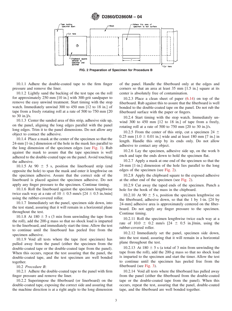 ASTM D2860/D2860M-04 - Standard Test Method for Adhesion of Pressure-Sensitive Tape to Fiberboard at 90&#176 Angle and Constant Stress