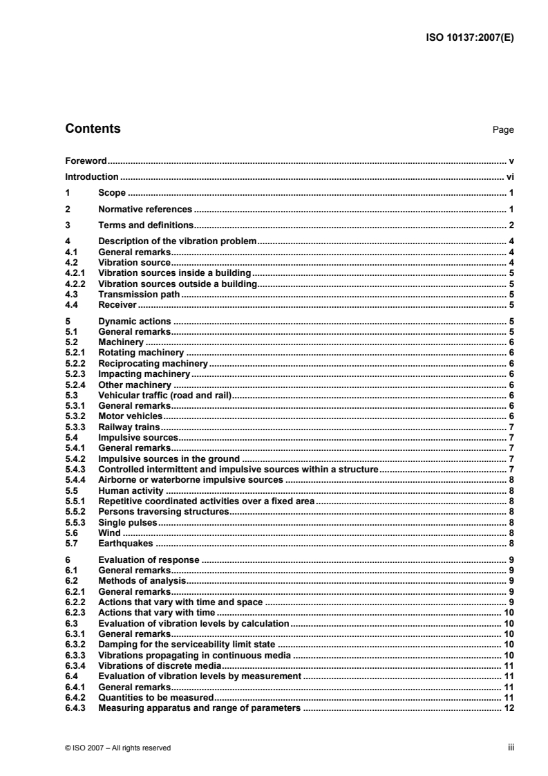 ISO 10137:2007 ISO 10137:2007 - Bases for design of structures - Serviceability of buildings and walkways against vibrations
Released:11/7/2007