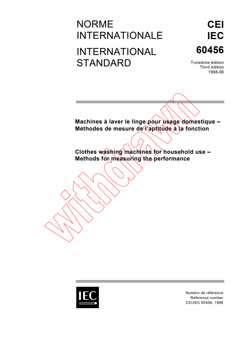 IEC 60456:1998 - Clothes washing machines for household use - Methods for measuring the performance
Released:6/11/1998
Isbn:2831844010