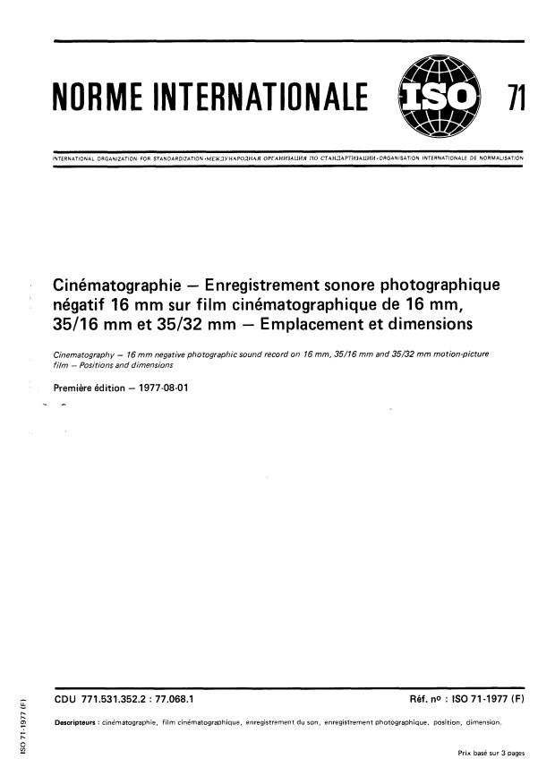 ISO 71:1977 - Cinématographie -- Enregistrement sonore photographique négatif 16 mm sur film cinématographique de 16 mm, 35/16 mm et 35/32 mm -- Emplacement et dimensions