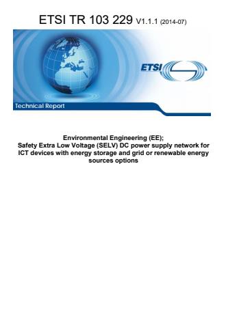 ETSI TR 103 229 V1.1.1 (2014-07) - Environmental Engineering (EE); Safety Extra Low Voltage (SELV) DC power supply network for ICT devices with energy storage and grid or renewable energy sources options